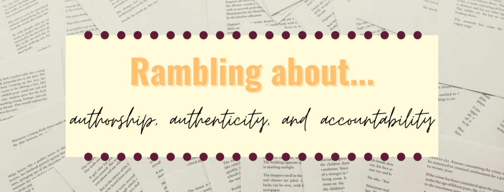 Rambling About... authors, authenticity, and accountability