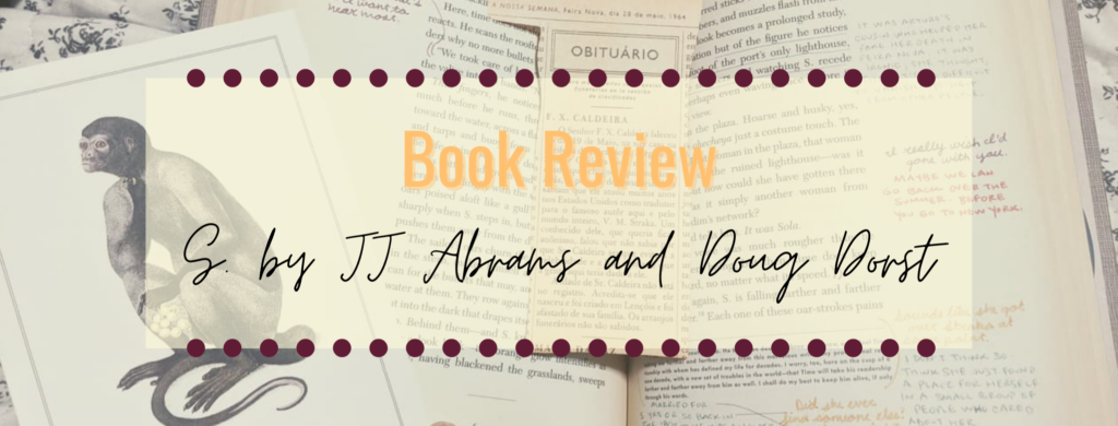 Book review banner for S. by JJ Abrams and Doug Dorst