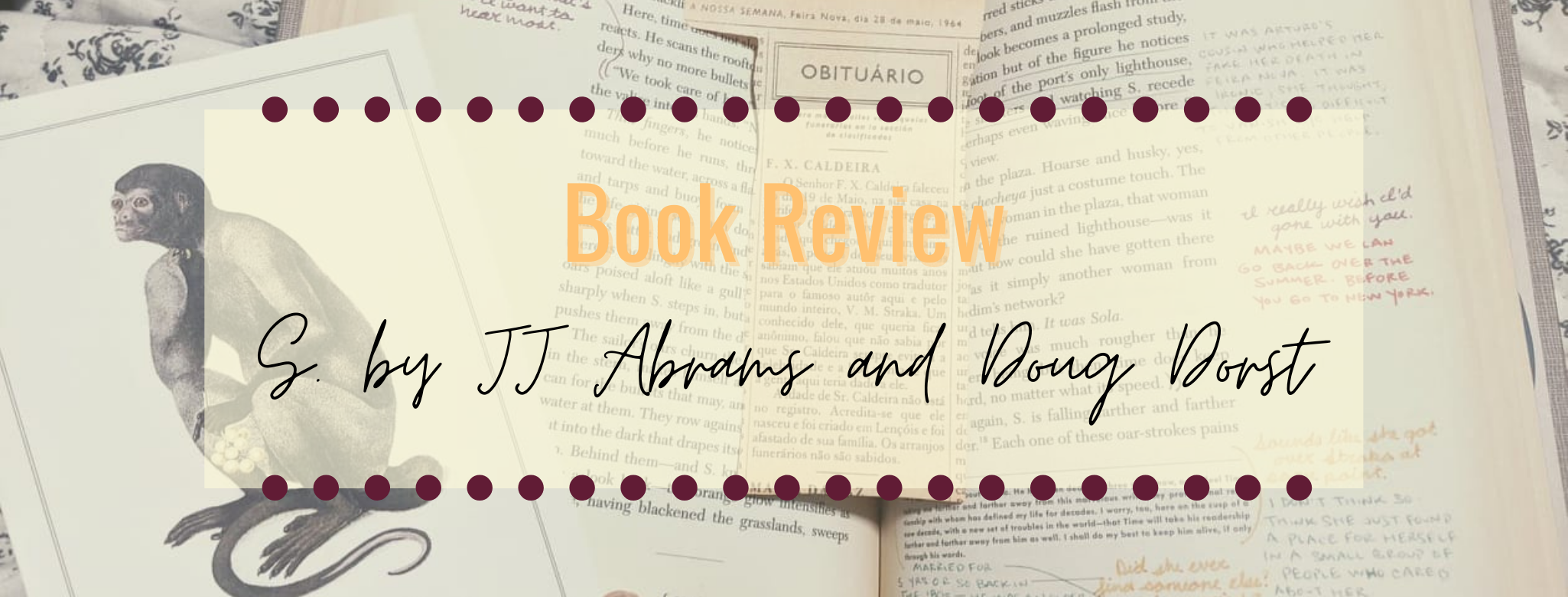 Book Review: S. by JJ Abrams and Doug Dorst - Kate Stuart