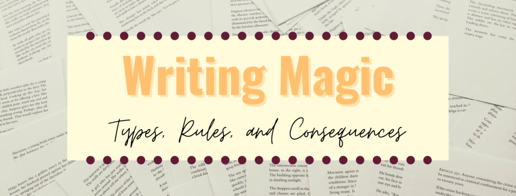 Banner for Writing Magic: Types, Rules, and Consequences