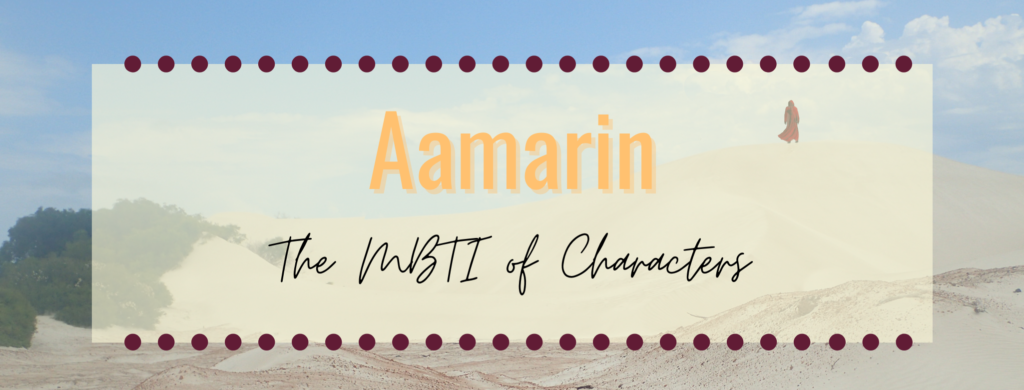 The MBTI of Characters: Aamarin
