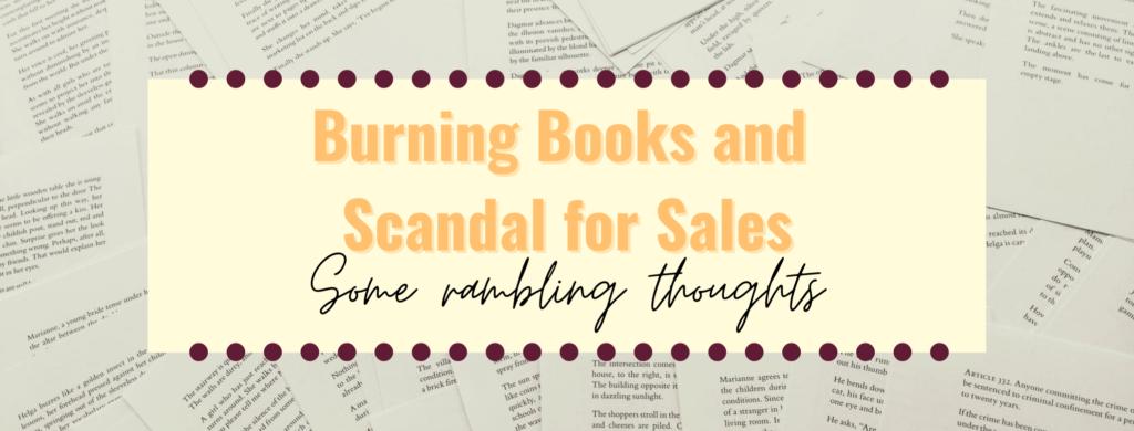 Burning Books and Scandal for Sales banner